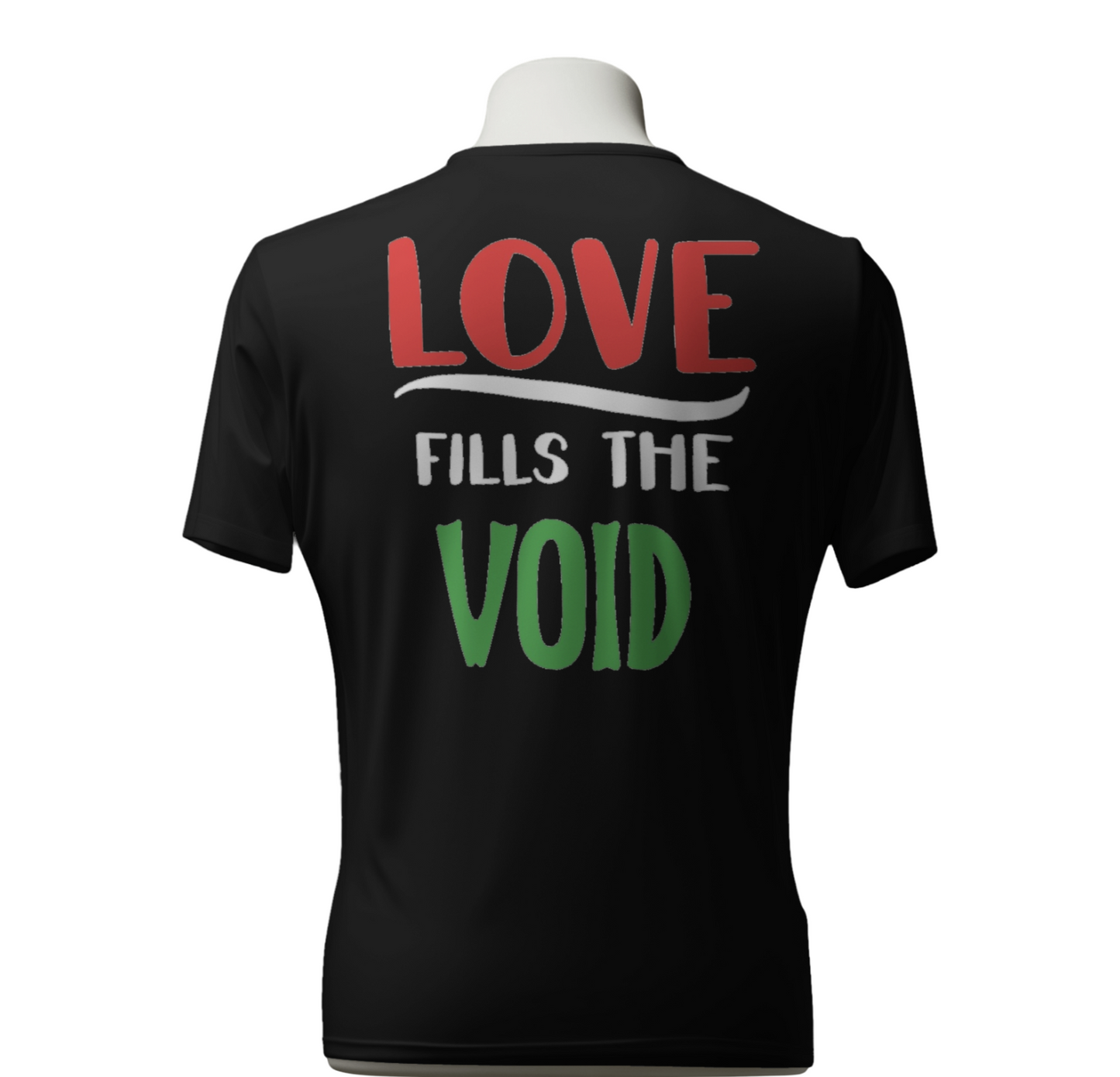 Love Fills The Void T-Shirt