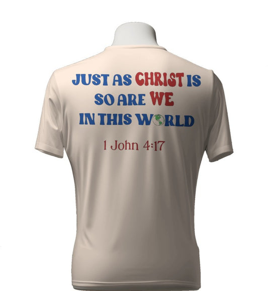 Just as Christ is So Are We T-Shirt